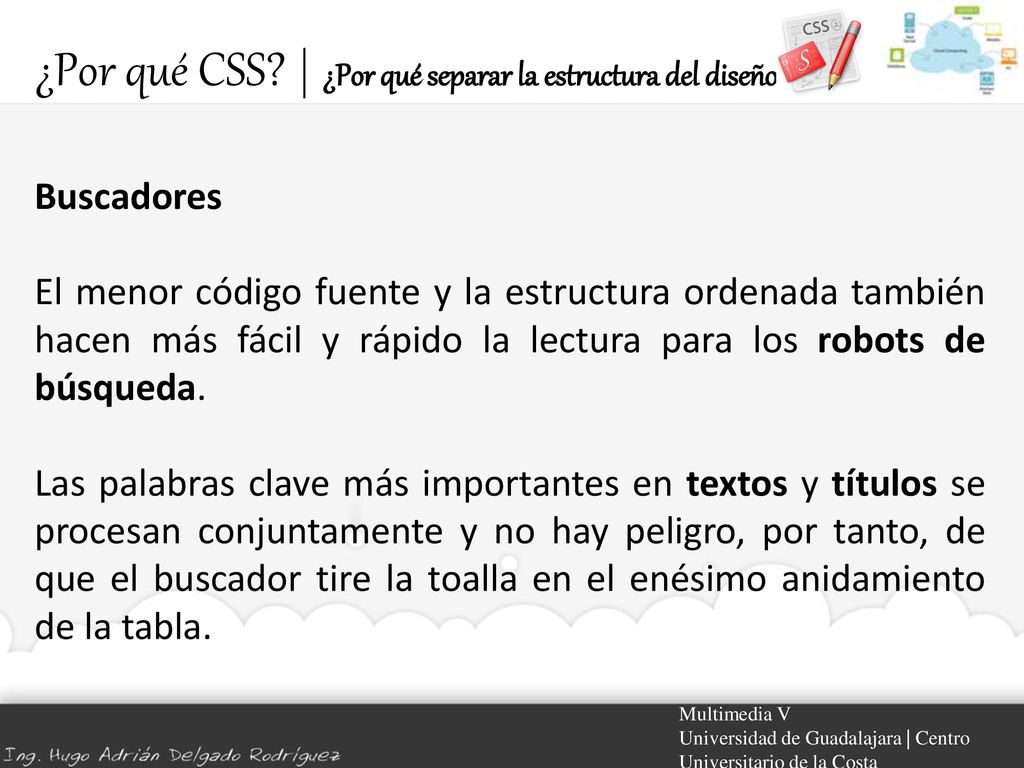 ¿Por qué CSS | ¿Por qué separar la estructura del diseño