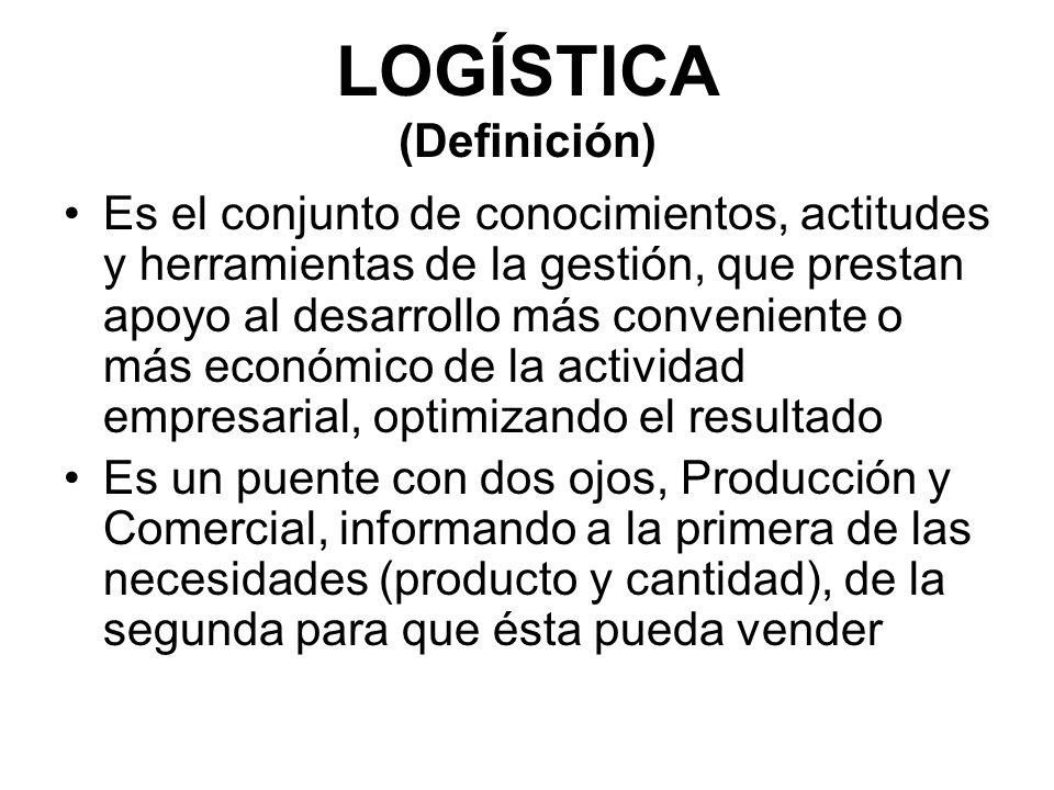 LOGÍSTICA (Definición)