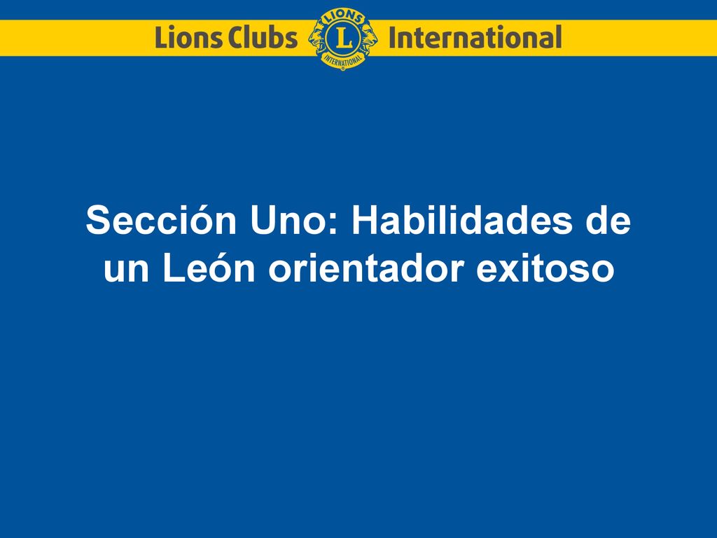 Sección Uno: Habilidades de un León orientador exitoso