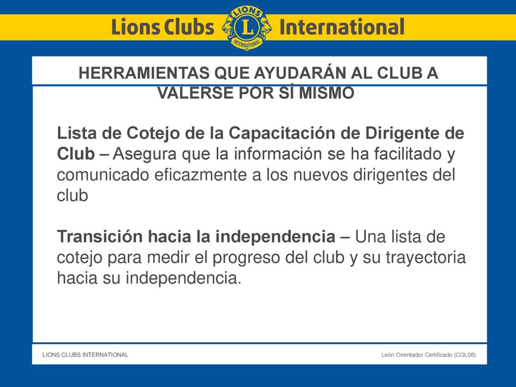HERRAMIENTAS QUE AYUDARÁN AL CLUB A VALERSE POR SÍ MISMO