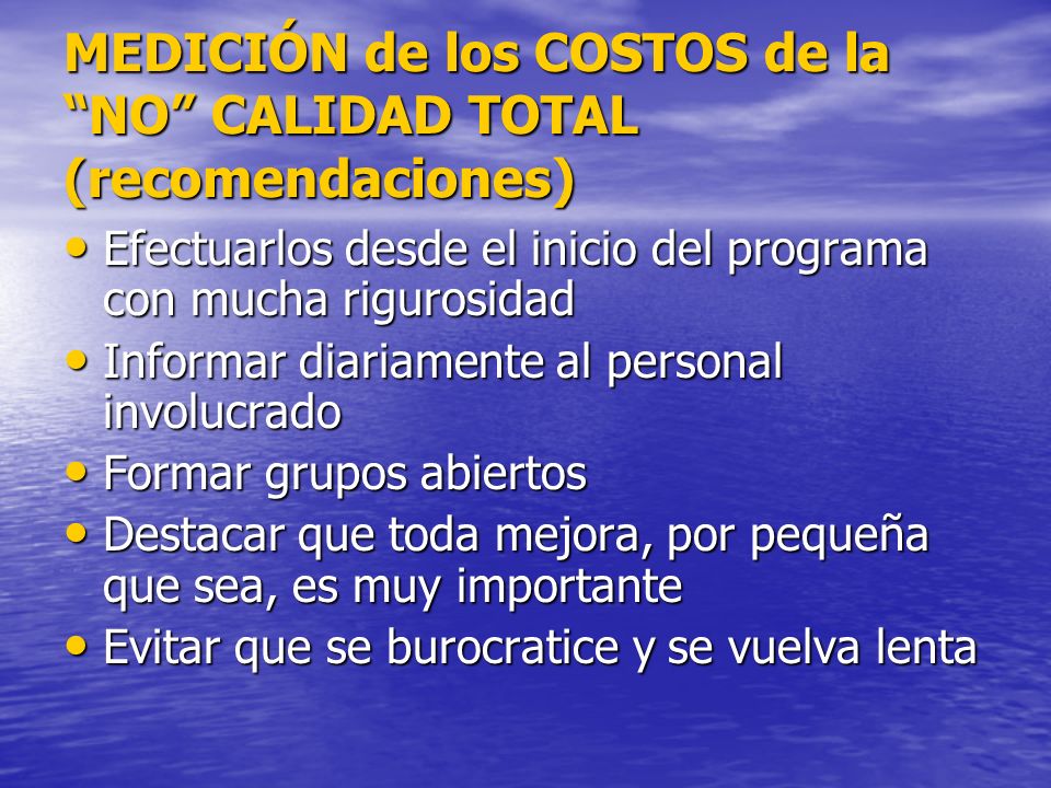 MEDICIÓN de los COSTOS de la NO CALIDAD TOTAL (recomendaciones)