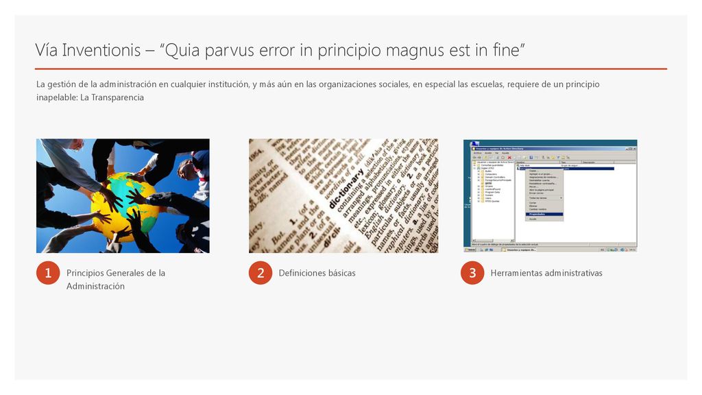 Vía Inventionis – Quia parvus error in principio magnus est in fine