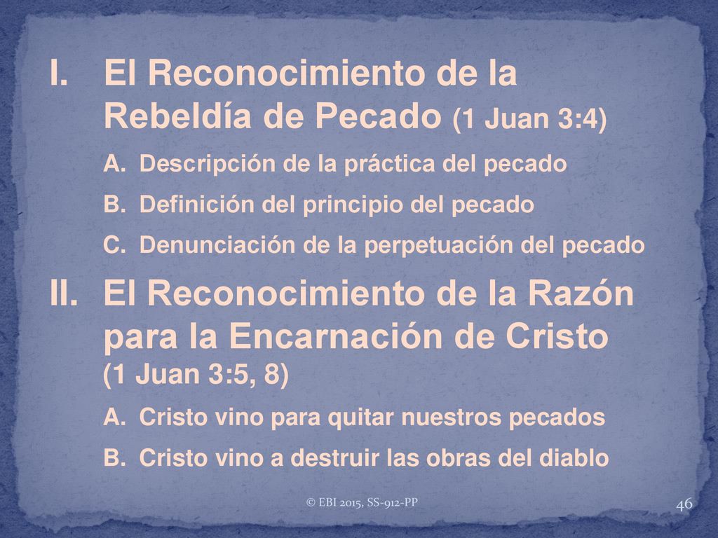I. El Reconocimiento de la Rebeldía de Pecado (1 Juan 3:4)