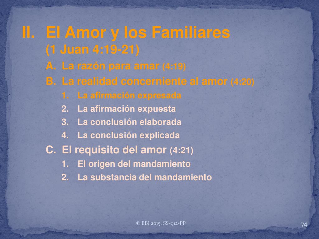 II. El Amor y los Familiares (1 Juan 4:19-21)