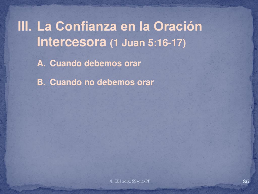 III. La Confianza en la Oración Intercesora (1 Juan 5:16-17)