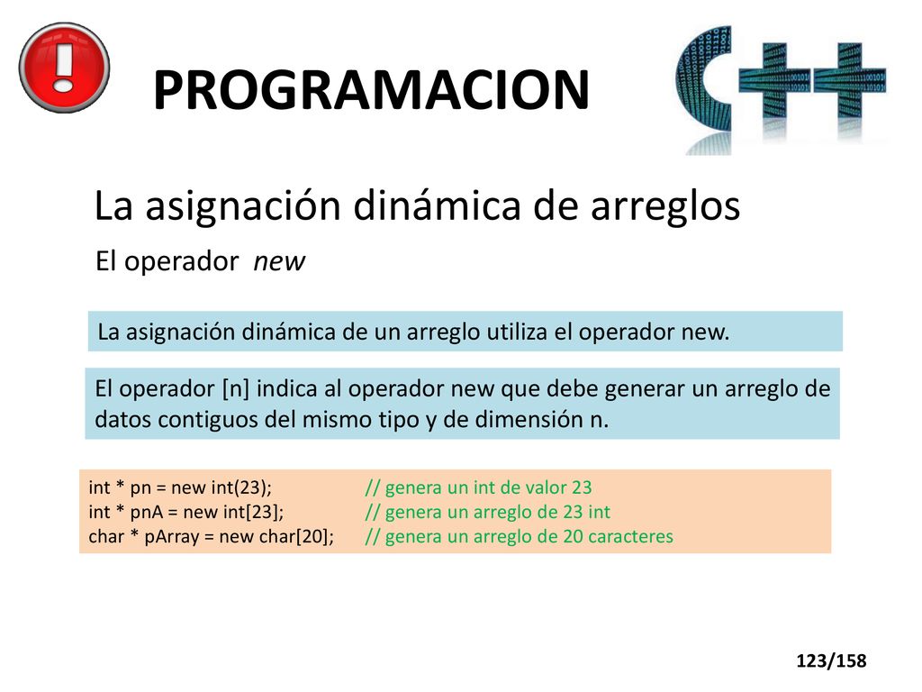 PROGRAMACION La asignación dinámica de arreglos El operador new