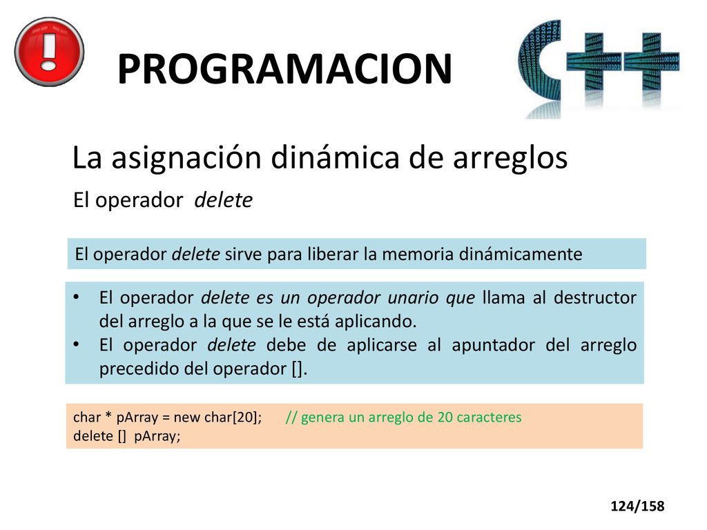 PROGRAMACION La asignación dinámica de arreglos El operador delete