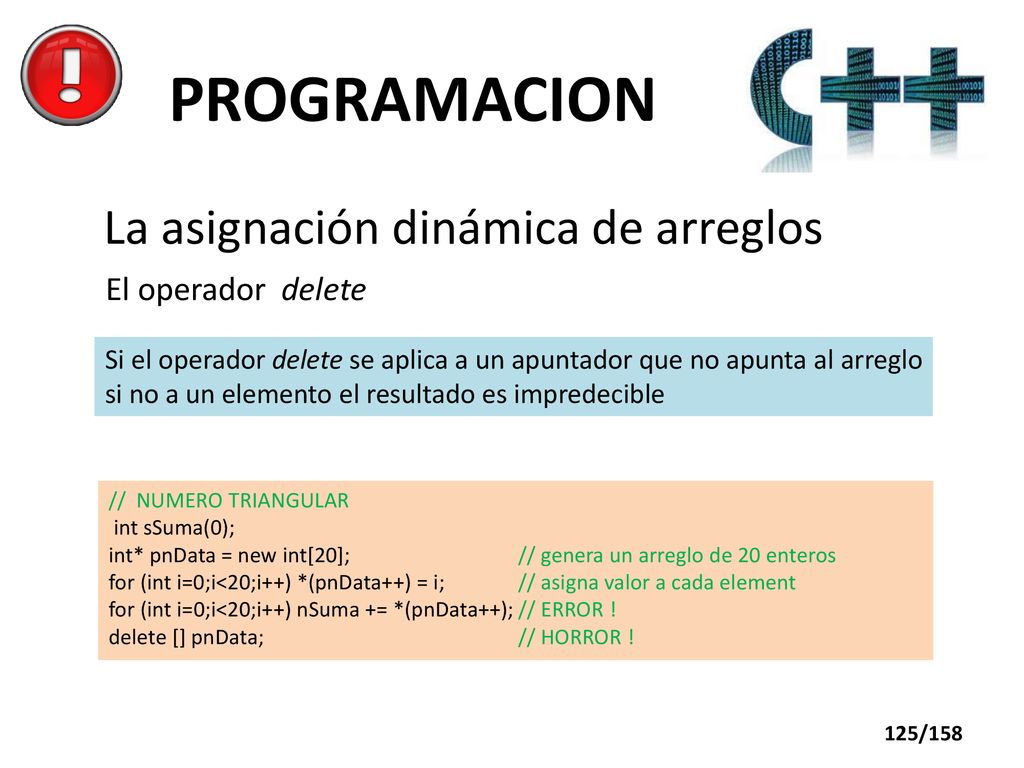 PROGRAMACION La asignación dinámica de arreglos El operador delete