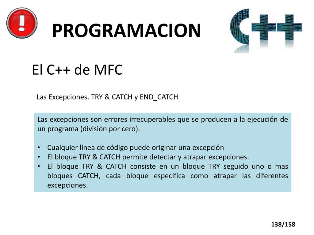PROGRAMACION El C++ de MFC Las Excepciones. TRY & CATCH y END_CATCH