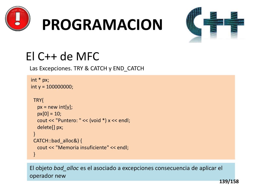 PROGRAMACION El C++ de MFC Las Excepciones. TRY & CATCH y END_CATCH