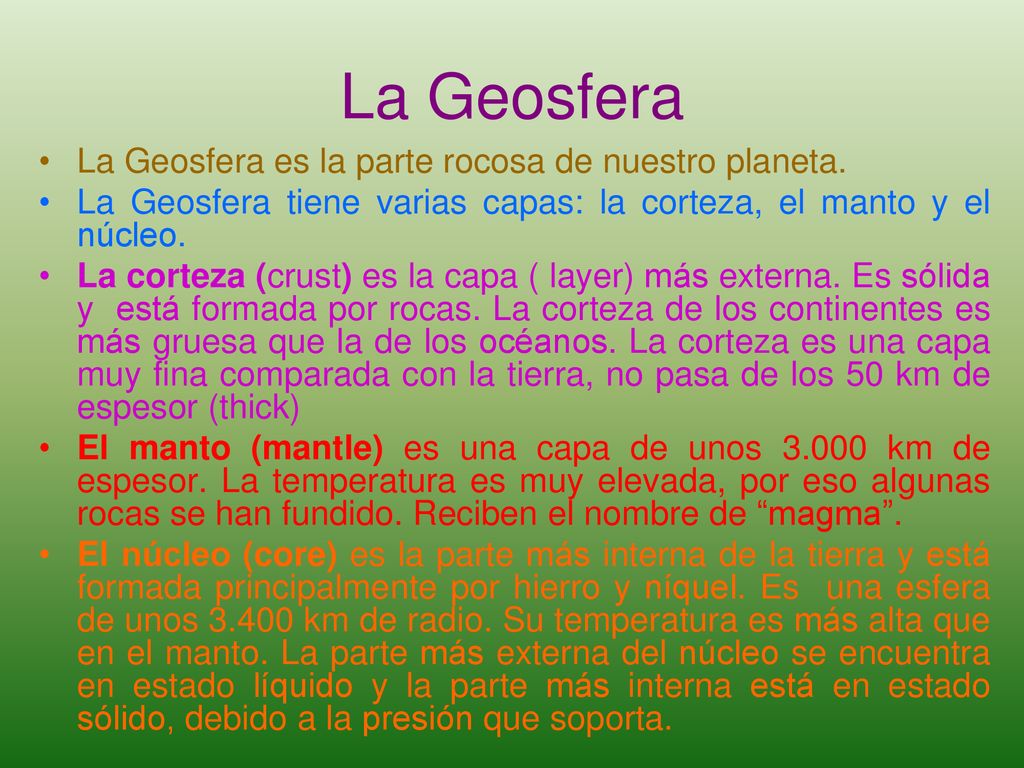 La Geosfera La Geosfera es la parte rocosa de nuestro planeta.