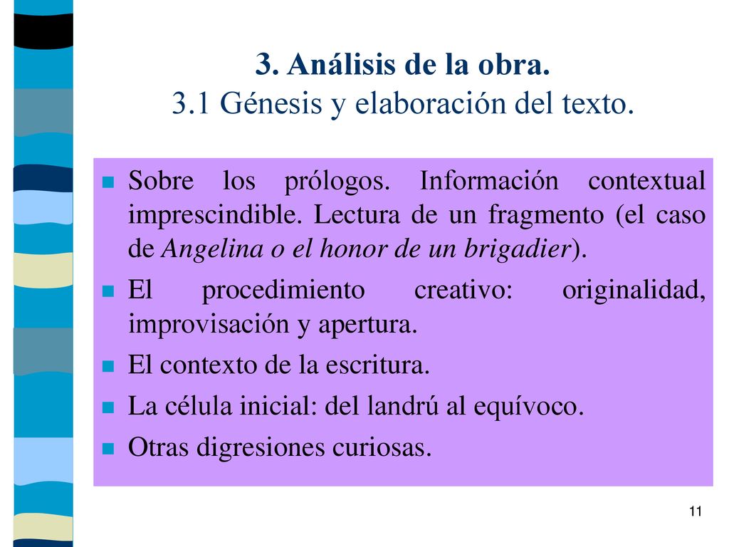 3. Análisis de la obra. 3.1 Génesis y elaboración del texto.