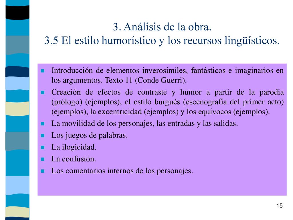 3. Análisis de la obra. 3.5 El estilo humorístico y los recursos lingüísticos.
