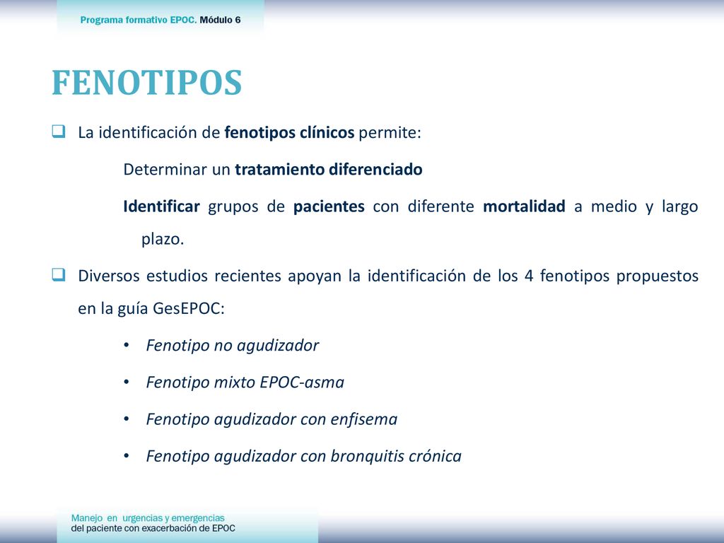 FENOTIPOS La identificación de fenotipos clínicos permite: