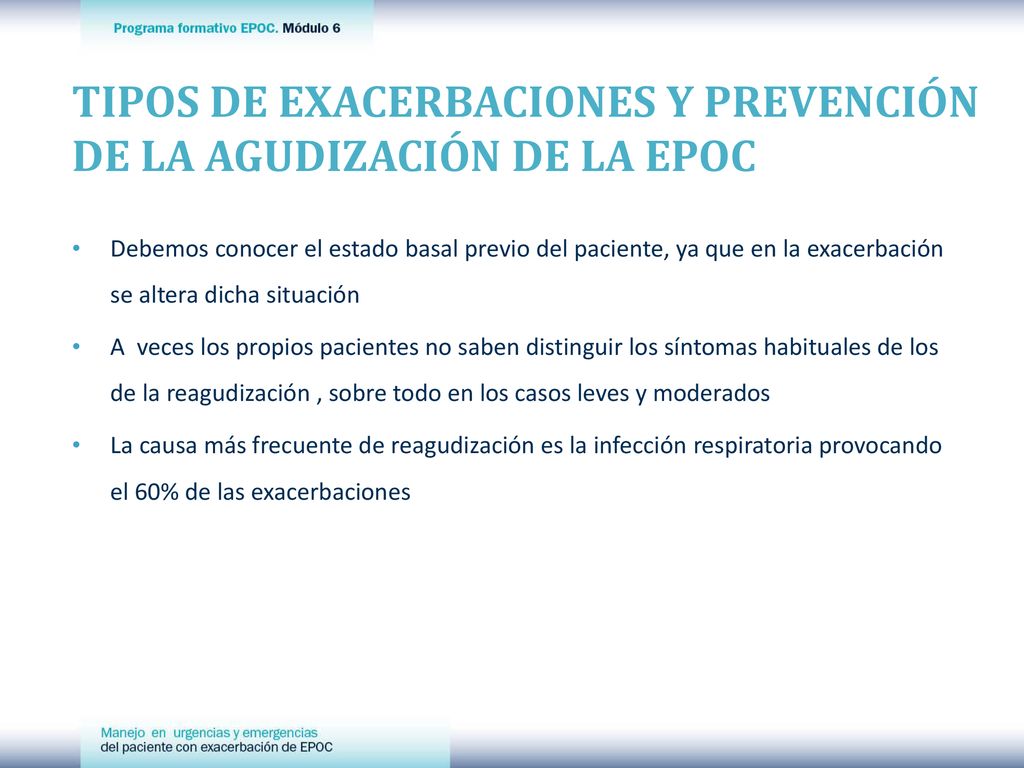TIPOS DE EXACERBACIONES Y PREVENCIÓN DE LA AGUDIZACIÓN DE LA EPOC