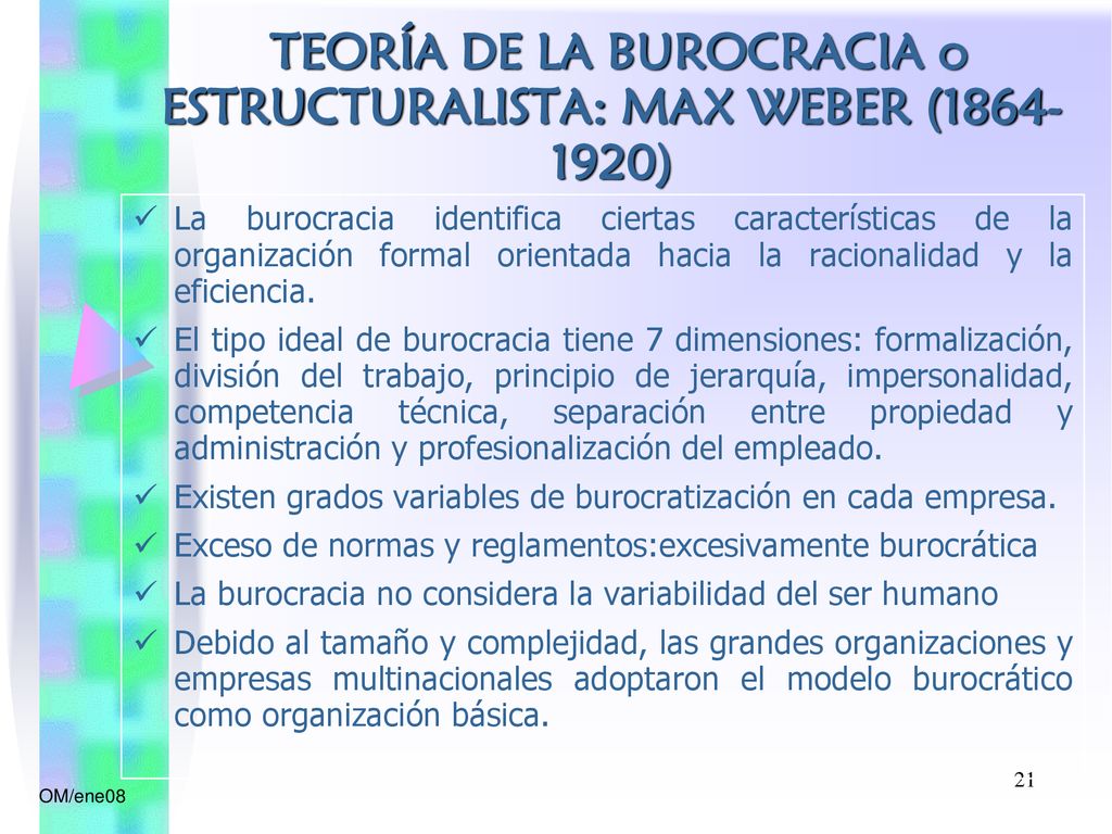 TEORÍA DE LA BUROCRACIA o ESTRUCTURALISTA: MAX WEBER ( )