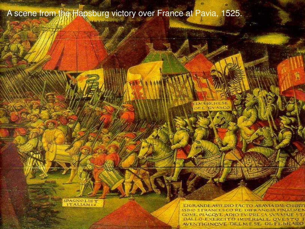 A scene from the Hapsburg victory over France at Pavia,