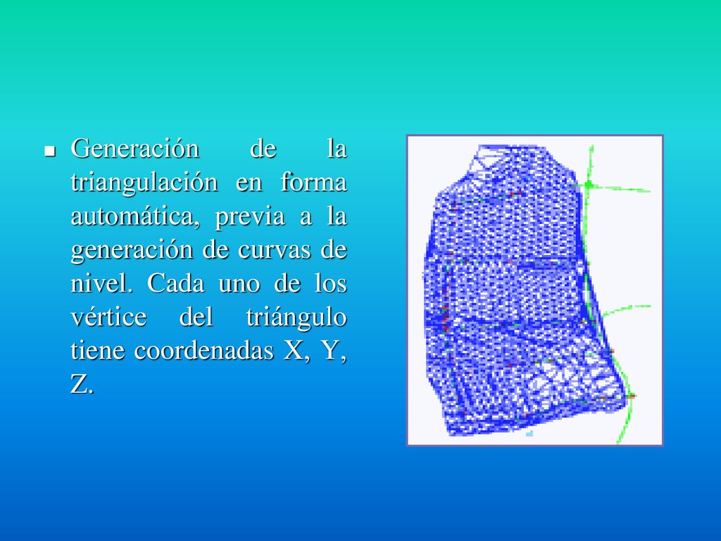 Generación de la triangulación en forma automática, previa a la generación de curvas de nivel.