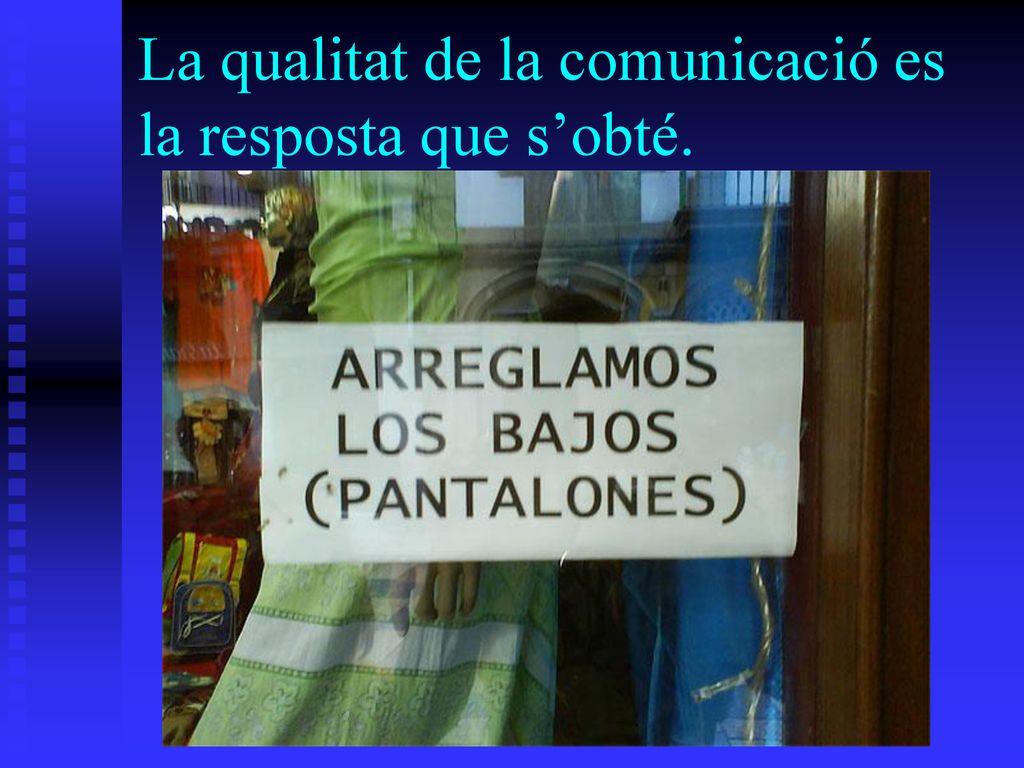 La qualitat de la comunicació es la resposta que s’obté.