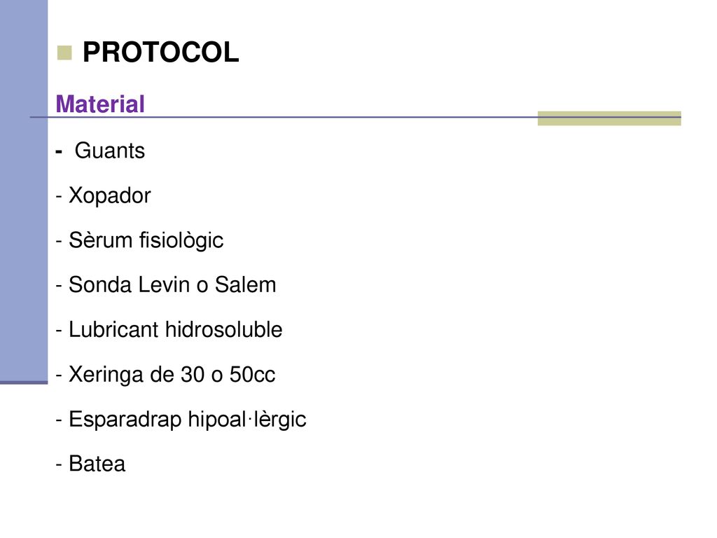PROTOCOL Material - Guants - Xopador - Sèrum fisiològic