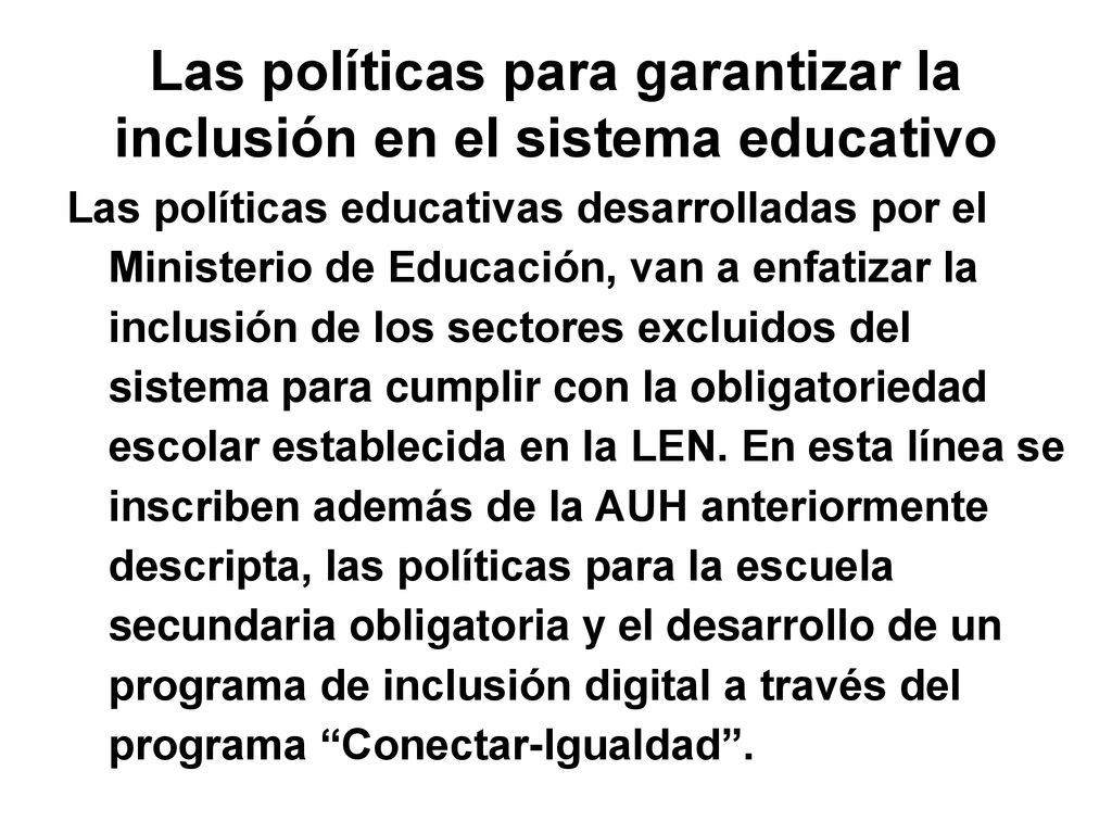 Las políticas para garantizar la inclusión en el sistema educativo