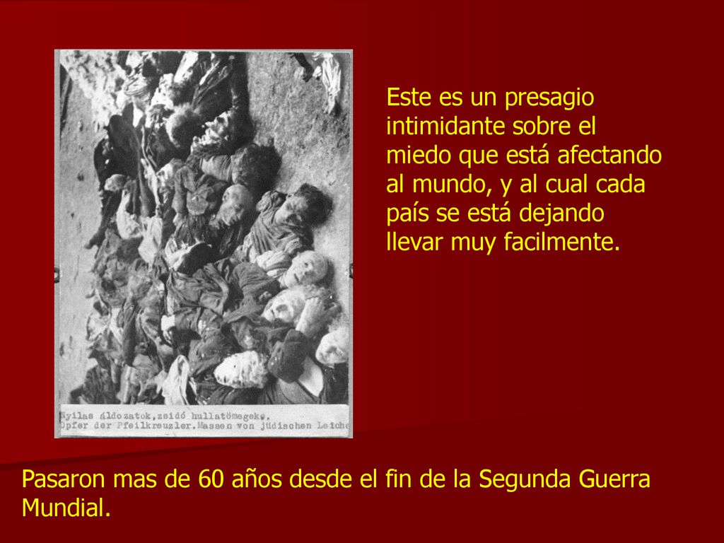 Este es un presagio intimidante sobre el miedo que está afectando al mundo, y al cual cada país se está dejando llevar muy facilmente.