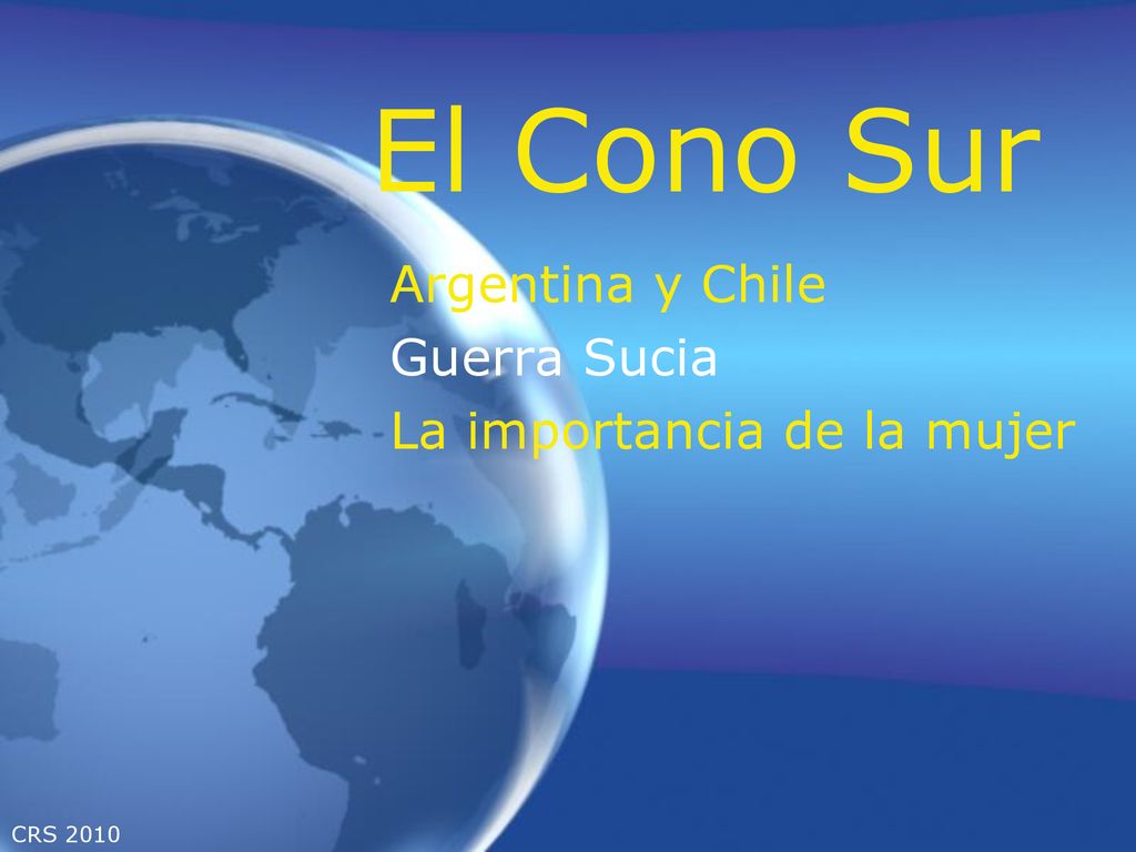 El Cono Sur Argentina y Chile Guerra Sucia La importancia de la mujer