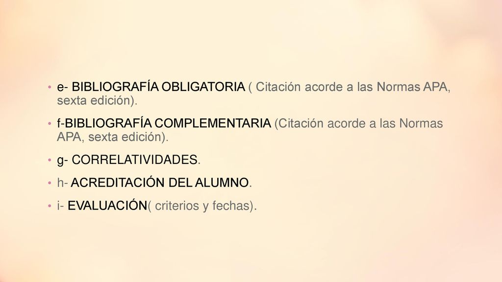 e- BIBLIOGRAFÍA OBLIGATORIA ( Citación acorde a las Normas APA, sexta edición).