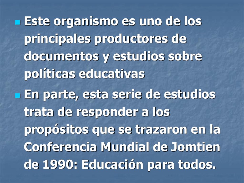 Este organismo es uno de los principales productores de documentos y estudios sobre políticas educativas