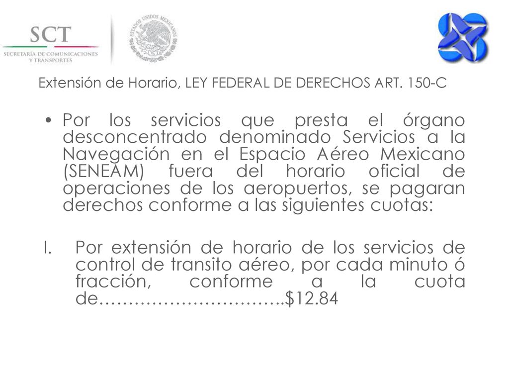 Extensión de Horario, LEY FEDERAL DE DERECHOS ART. 150-C