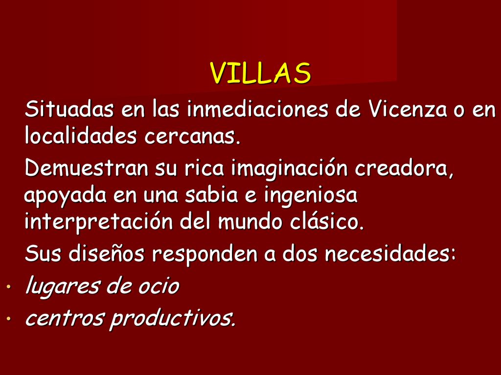 VILLAS Situadas en las inmediaciones de Vicenza o en localidades cercanas.
