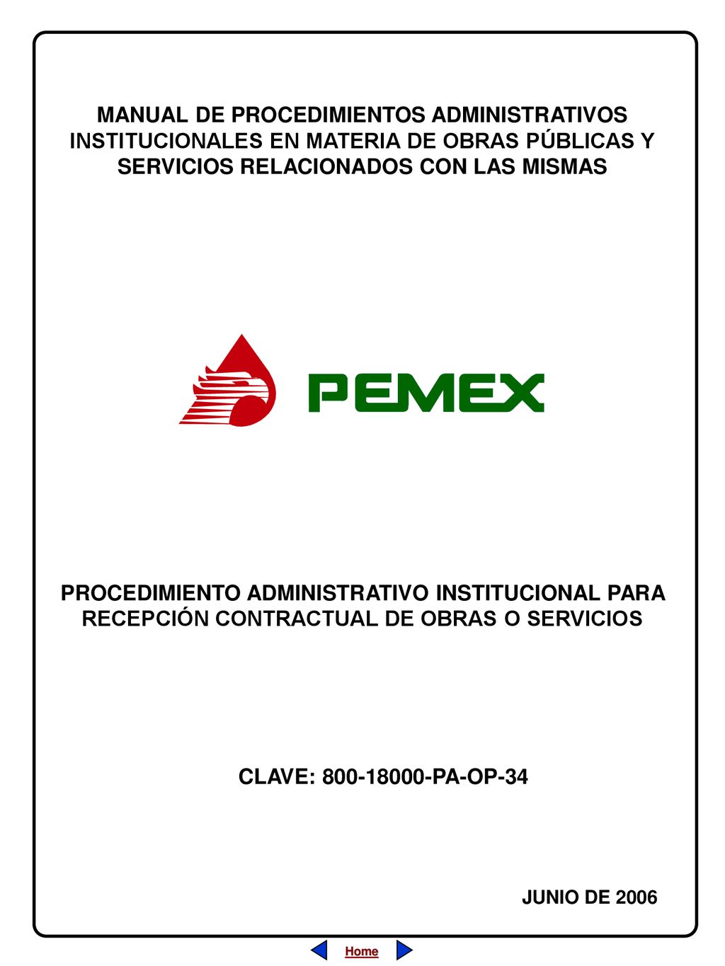 MANUAL DE PROCEDIMIENTOS ADMINISTRATIVOS INSTITUCIONALES EN MATERIA DE OBRAS PÚBLICAS Y SERVICIOS RELACIONADOS CON LAS MISMAS