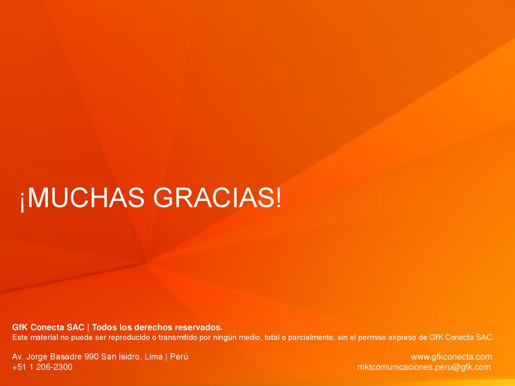 ¡Muchas gracias! GfK Conecta SAC | Todos los derechos reservados.