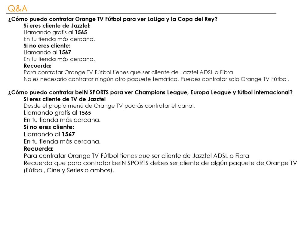 Q&A ¿Cómo puedo contratar Orange TV Fútbol para ver LaLiga y la Copa del Rey Si eres cliente de Jazztel: