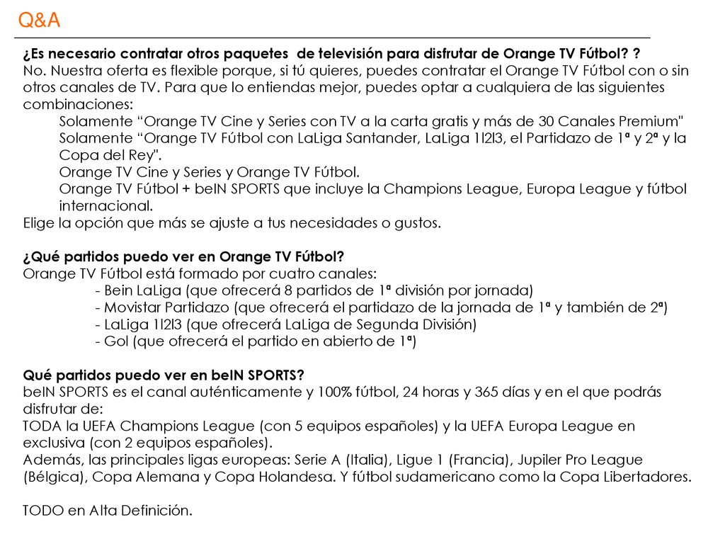 Q&A ¿Es necesario contratar otros paquetes de televisión para disfrutar de Orange TV Fútbol