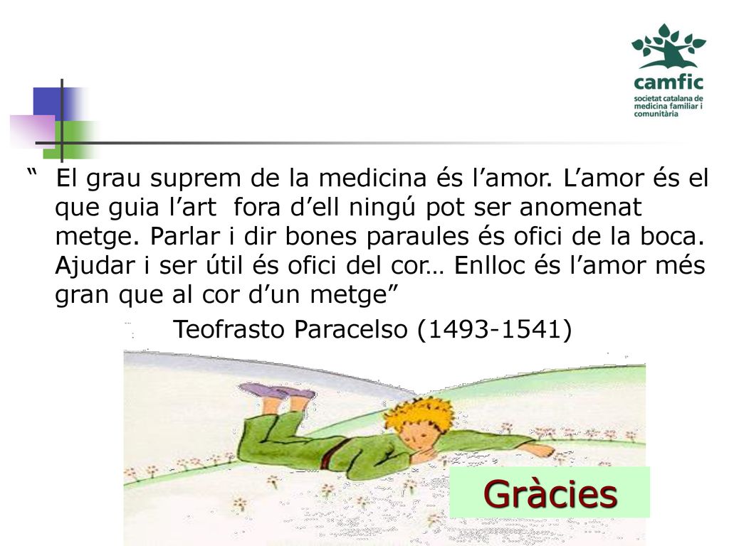 El grau suprem de la medicina és l’amor