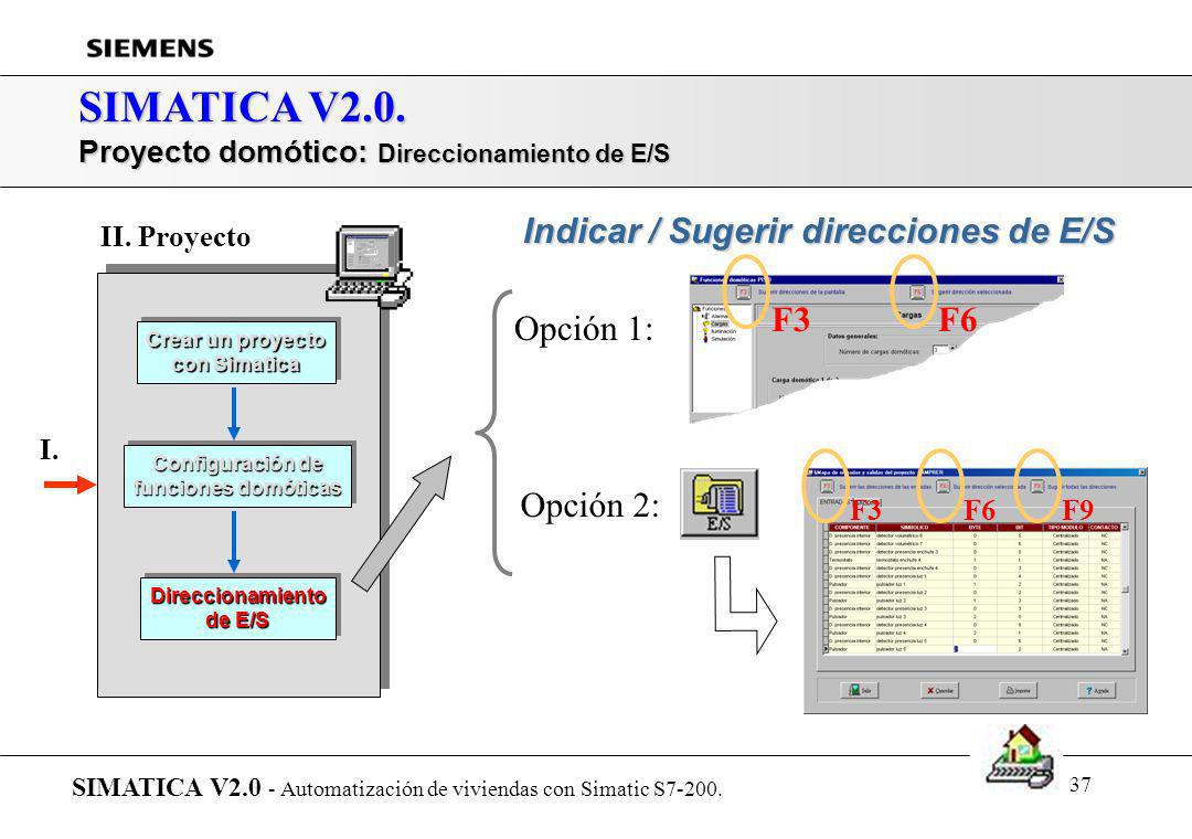 SIMATICA V2.0. Indicar / Sugerir direcciones de E/S Opción 1:
