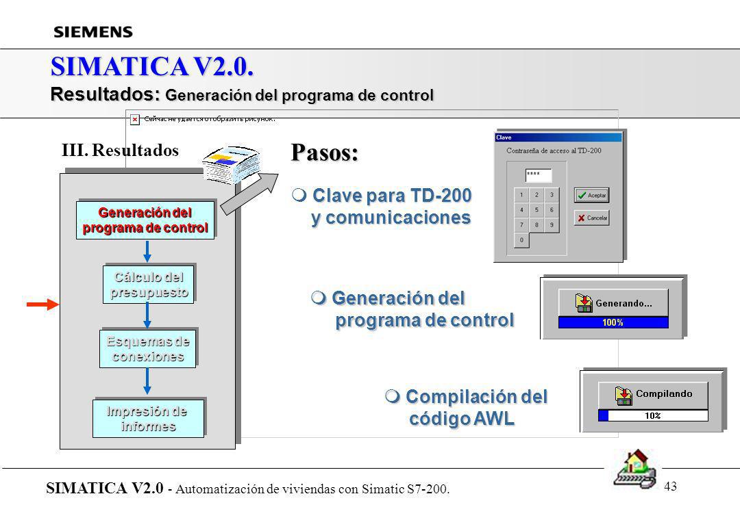SIMATICA V2.0. Pasos: Resultados: Generación del programa de control