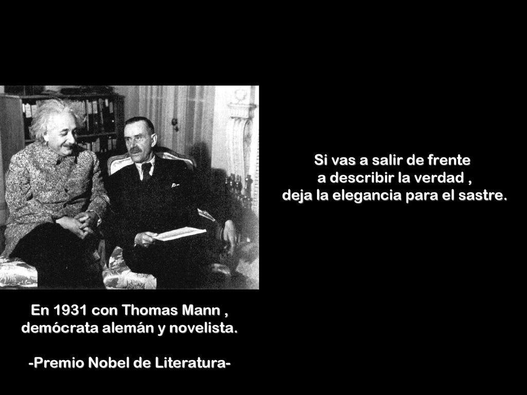 Si vas a salir de frente a describir la verdad , deja la elegancia para el sastre.