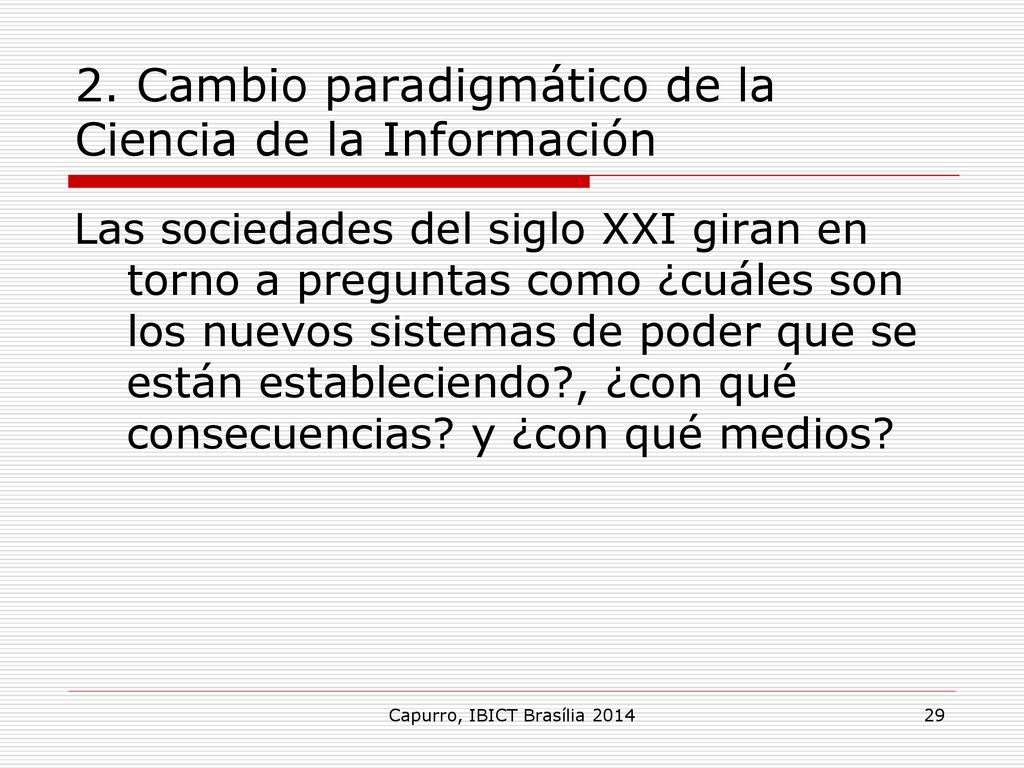 2. Cambio paradigmático de la Ciencia de la Información
