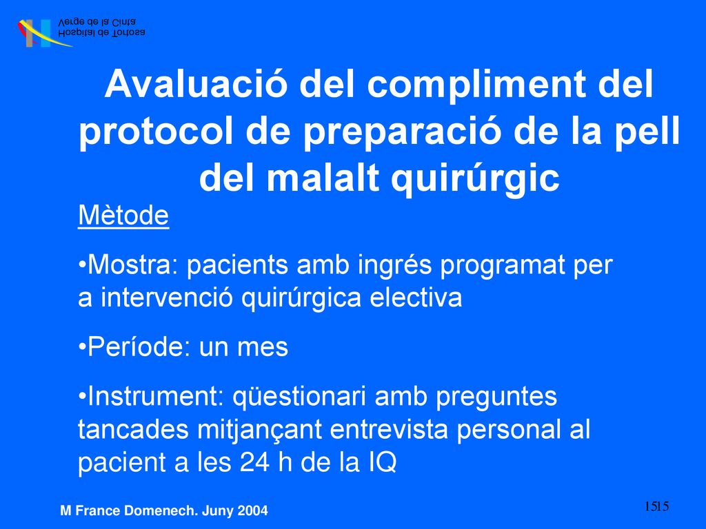 Avaluació del compliment del protocol de preparació de la pell del malalt quirúrgic