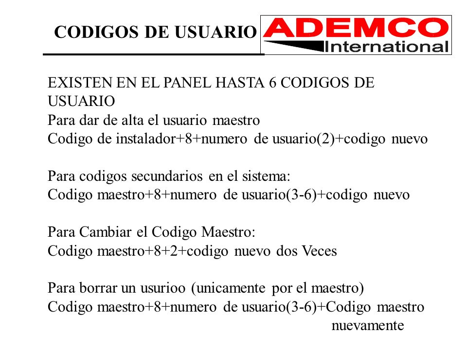 CODIGOS DE USUARIO EXISTEN EN EL PANEL HASTA 6 CODIGOS DE USUARIO