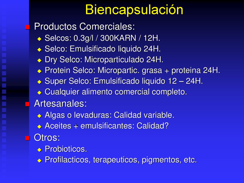 Biencapsulación Productos Comerciales: Artesanales: Otros: