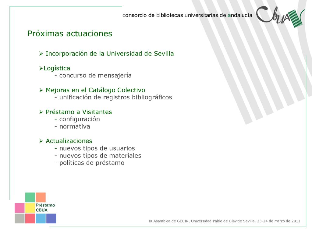 Próximas actuaciones Incorporación de la Universidad de Sevilla