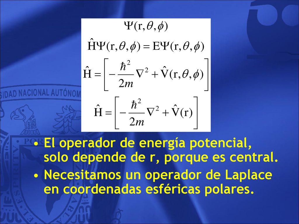Necesitamos un operador de Laplace en coordenadas esféricas polares.