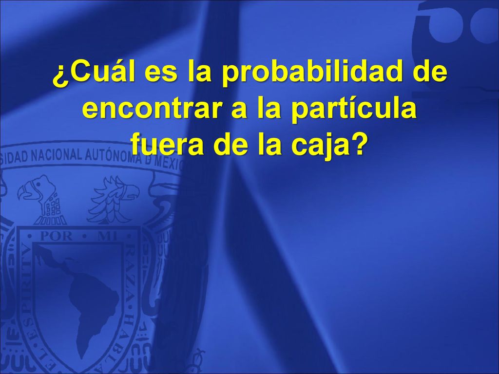 ¿Cuál es la probabilidad de encontrar a la partícula fuera de la caja