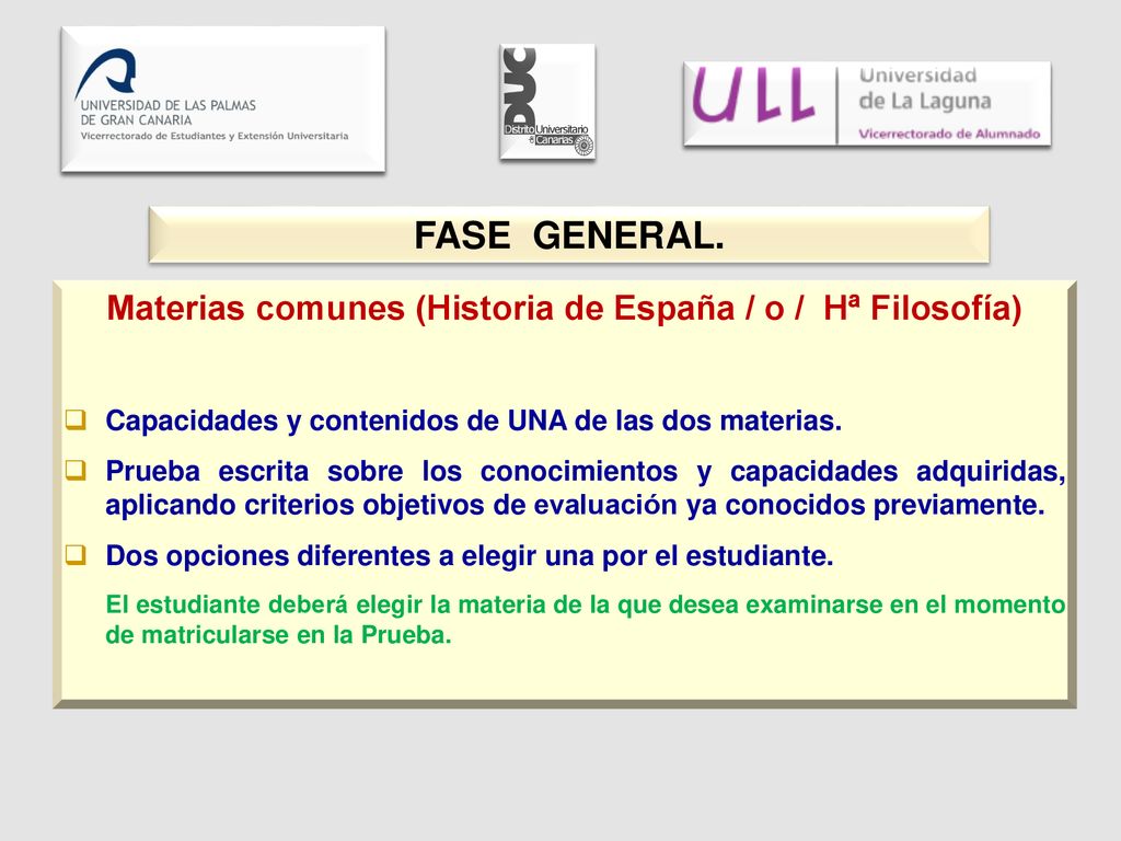 Materias comunes (Historia de España / o / Hª Filosofía)