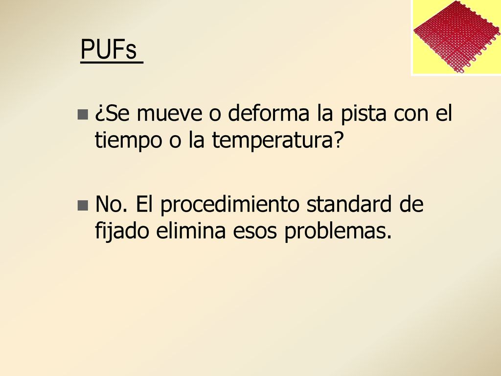 PUFs ¿Se mueve o deforma la pista con el tiempo o la temperatura