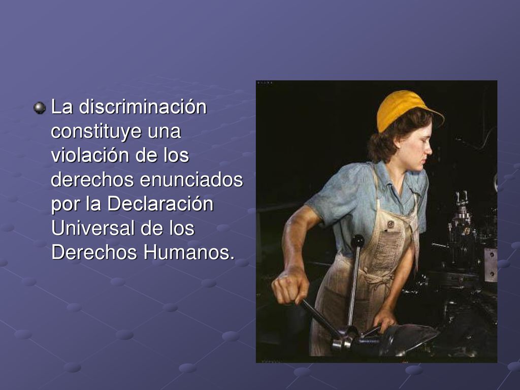 La discriminación constituye una violación de los derechos enunciados por la Declaración Universal de los Derechos Humanos.