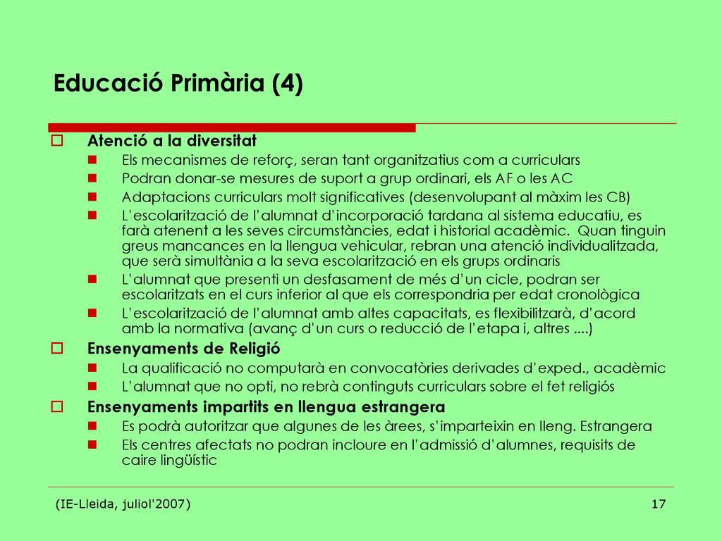 Educació Primària (4) Atenció a la diversitat Ensenyaments de Religió